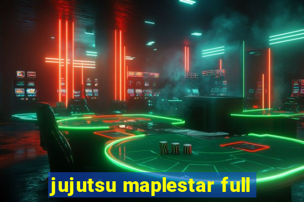 jujutsu maplestar full